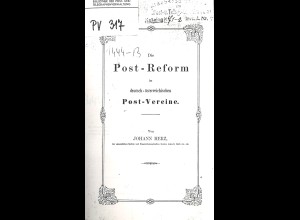 Johann Herz: Die Post-Reform im deutsch-österreichischen Postvereine (1851)