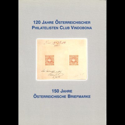 150 Jahre Österreichische Briefmarke (120 Jahre Vindobona)