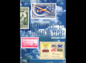Schweizerisches Luftpost-Handbuch Ausgabe 2000