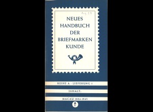 Neues Handbuch: Lieferung 1/Reihe A - Macau 1884-1942 (1954)