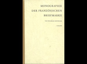 Wilhelm Hofinger: Monographie der französischen Briefmarken, Band II - 1960