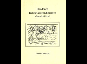Gerhard Weileder: Handbuch Retourverschlußmarken. Deutsche Gebiete (1993)