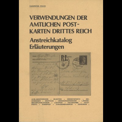Hanspeter Frech: Verwendungen der amtlichen Postkarten Drittes Reich