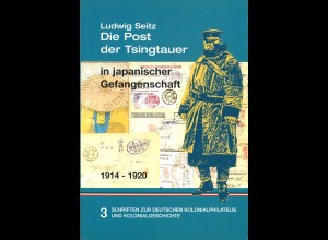 Ludwig Seitz: Die Post der Tsingtauer in japanischer Gefangenschaft 1914-1920