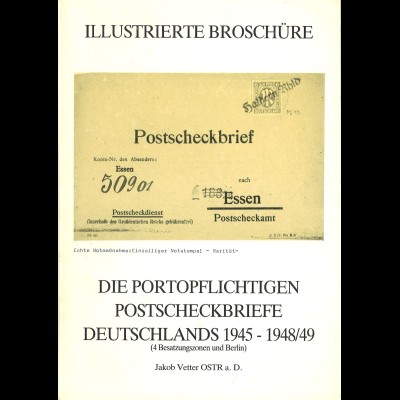 Jakob Vetter: Die portopflichtigen Postscheckbriefe Deutschlands 1945-1948/49
