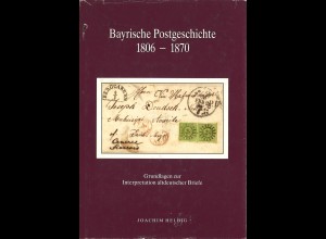 Joachim Helbig: Bayerische Postgeschichte 1806-1870