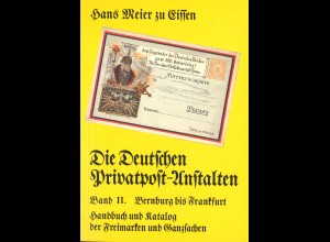 Hans Meier zu Eissen: Die Deutschen Privatpost-Anstalten: Band II (1986) 