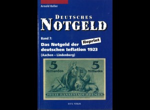 Arnold Keller: Deutsches Notgeld. DAs Notgeld der deutschen Inflation 1923 (A-Z)