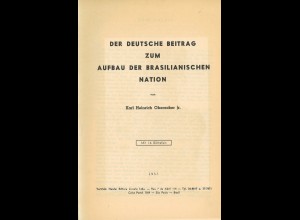 Karl Heinrich Oberacker jr.: Der deutsche Beitrag zum Aufbau der brasil. Nation