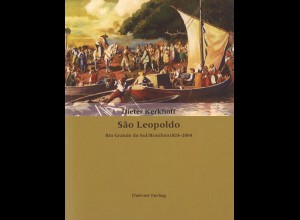 Dieter Kerkhoff: Sao Leopoldo, Rio Grade do Sul/Brasilien 1824-2004