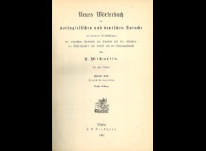 H. Michaelis: Neues Wörterbuch der portugiesischen und deutschen Sprache (1902)