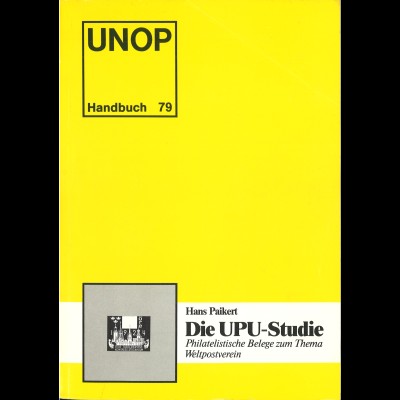 Hans Paikert: Due UPU-Studie. Phil. Belege zum Thema Weltpostverein (1979)