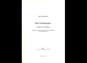 Karl Kurt Wolter: Die Postzensur. Handbuch und Katalog. BAnd I und II (1965/66)