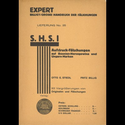 Stiedl/Billig: S.H.S.I. Aufdruckfälschungen auf Bosnien-Herzogewina und Ungarn