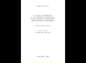 Umberto del B ianco: Il Lloyd Austriaco e gli Annulli Marittimi dell Austria ...
