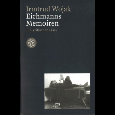 Irmtrud Wojak: Eichmanns Memoiren (2001)