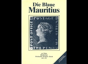 Die Blaue Mauritius - 100 Jahre Wiesbadener Briefmarken-Sammler-Verein 1885
