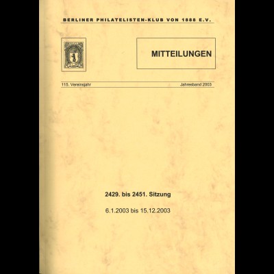 Berliner Philatelisten-Klub von 1888. Jahresband 2003