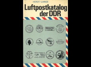 K. Herdt/A. Lange: Luftpostkatalog der DDR (1980)