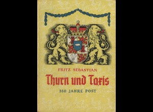 Fritz Sebastian: Thurn und Taxis. 350 Jahre Post (1948)