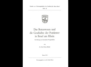 Dr. K.H. Büchel: Das Botenwesen und die Geshcichte der Postämter am Rhein (1973)