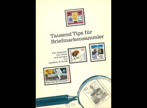 Joachim H. Krebs: Tausend Tips für Briefmarkensammler (1981)