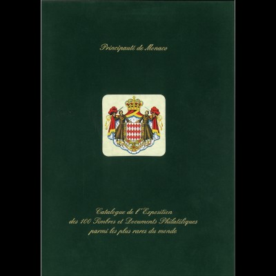 MonacoPhil 2000: Ausstellungskatalog der 100 philatelistischen Raritäten