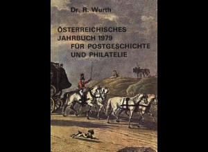 Dr. R. Wurth: Österreichisches Jahrbuch 1979 für Postgeschichte und Philatelie