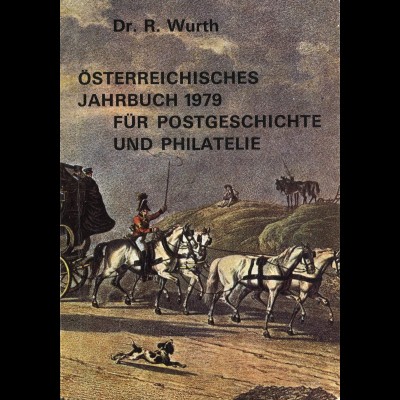 Dr. R. Wurth: Österreichisches Jahrbuch 1979 für Postgeschichte und Philatelie