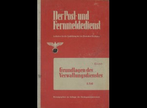 Der Post- und Fernmeldedienst, Band 4, 2. Teil: Verwaltungsdienst (1943)