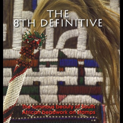 Carol Kaufmann: The 8th Definitive (South African beadwork on Stamps, 2010)