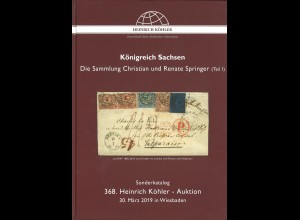 368 + 371.. Heinrich-Köhler-Auktion, 2019: Königreich Sachsen. Teil 1 + 2