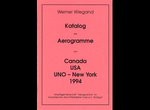 Werner Wiegand: Katalog der Aerogramme von Canada, USA, UNO-New York 1994