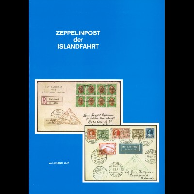 Ivo Lukanc: Zeppelinpost der Islandfahrt