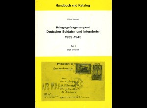 Walter Stephan: Kriegsgefangenenpost Deutscher Soldaten und Internierter 1939/45