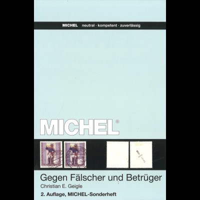 Christian E. Geigle: Gegen Fälscher und Betrüger, 2. Aufl. 2014