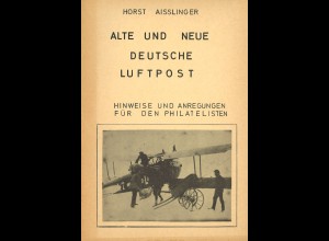 Horst Aisslinger: Alte und neue Deutsche Luftpost