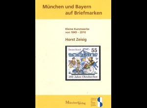Horst Zeisig: München und Bayern auf Briefmarken (2010)