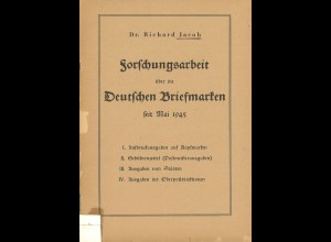 Dr. R. Jacob: Forschungsarbeit über die Deutschen Briefmarken seit 1945 (1946)