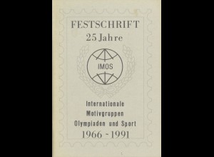 IMOS - 25 Jahre 1966-1991. Festschrift Internat. Motivgruppen Olympiaden/Sport