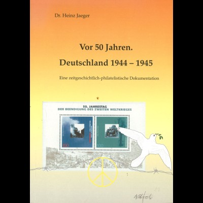 Dr. Heinz Jaeger: Vor 50 Jahren. Deutschland 1944-1945 (1995)