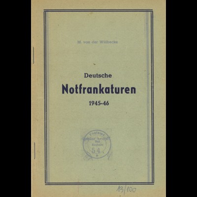 M. von der Wülbecke: Deutsche Notfrankaturen 1945/46 (1947)