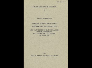 Klaus Herrmann: Thurn und Taxis-Post und die Eisenbahnen (1981)