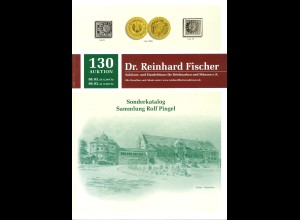 130. Dr. R. Fischer-Auktion, März 2013: Sonderkatalog Sammlung Rolf Pingel