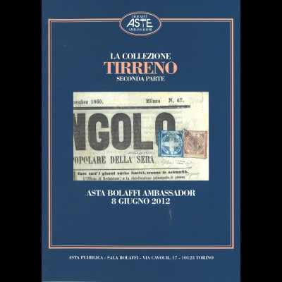 Aste Bolaffi, Milano 8.6.2012: La Collezione Tirreno, seconda parte