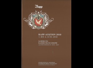 Rapp-Auktion, Juni 2010: Sammlung Kaiser Franz Joseph. Altösterreich 1850-1867