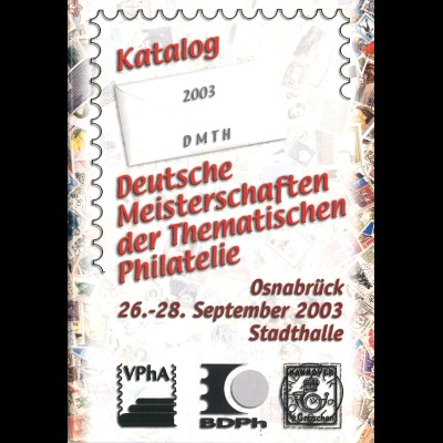 VPhA: Deutsche Meisterschaften der Thematischen Philatelie Osnabrück 2003