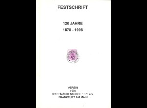 Verein für Briefmarkenkunde 1878 Frankfurt am Main: Festschrift 120 Jahre (1998)