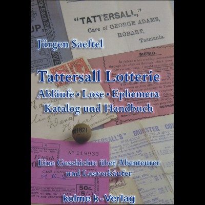Jürgen Saeftel: Tattersall Lotterie. Katalog und Handbuch (2. Aufl. 2020)