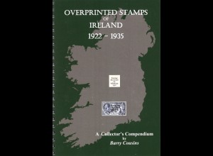 Barry Cousins: Overprinted Stamps of Ireland 1922-1935. A Collectors Compendium